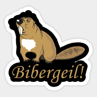 Bibergeil Sticker